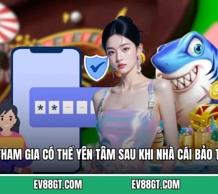 EV88 Bảo Trì – Những Thông Tin Hội Viên Cần Phải Lưu Ý